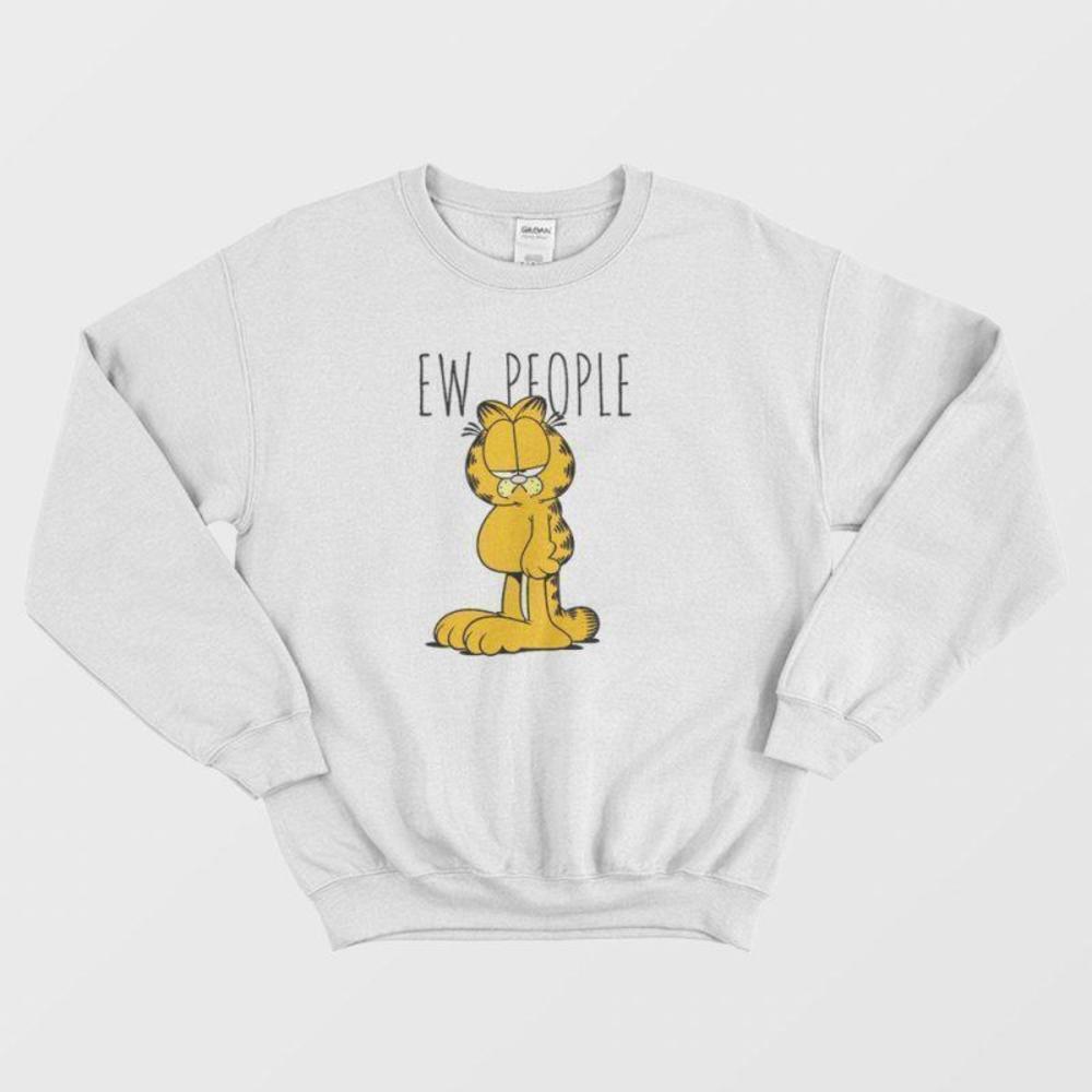 Garfield Ew People Annoyed Funny Graphic Sweatshirt